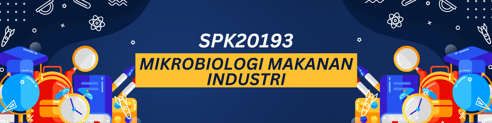 SPK20193 MIKROBIOLOGI MAKANAN INDUSTRI