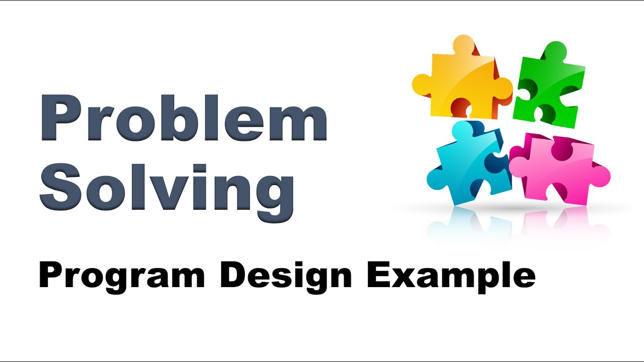 PROBLEM SOLVING AND PROGRAM DESIGN (REPEAT)