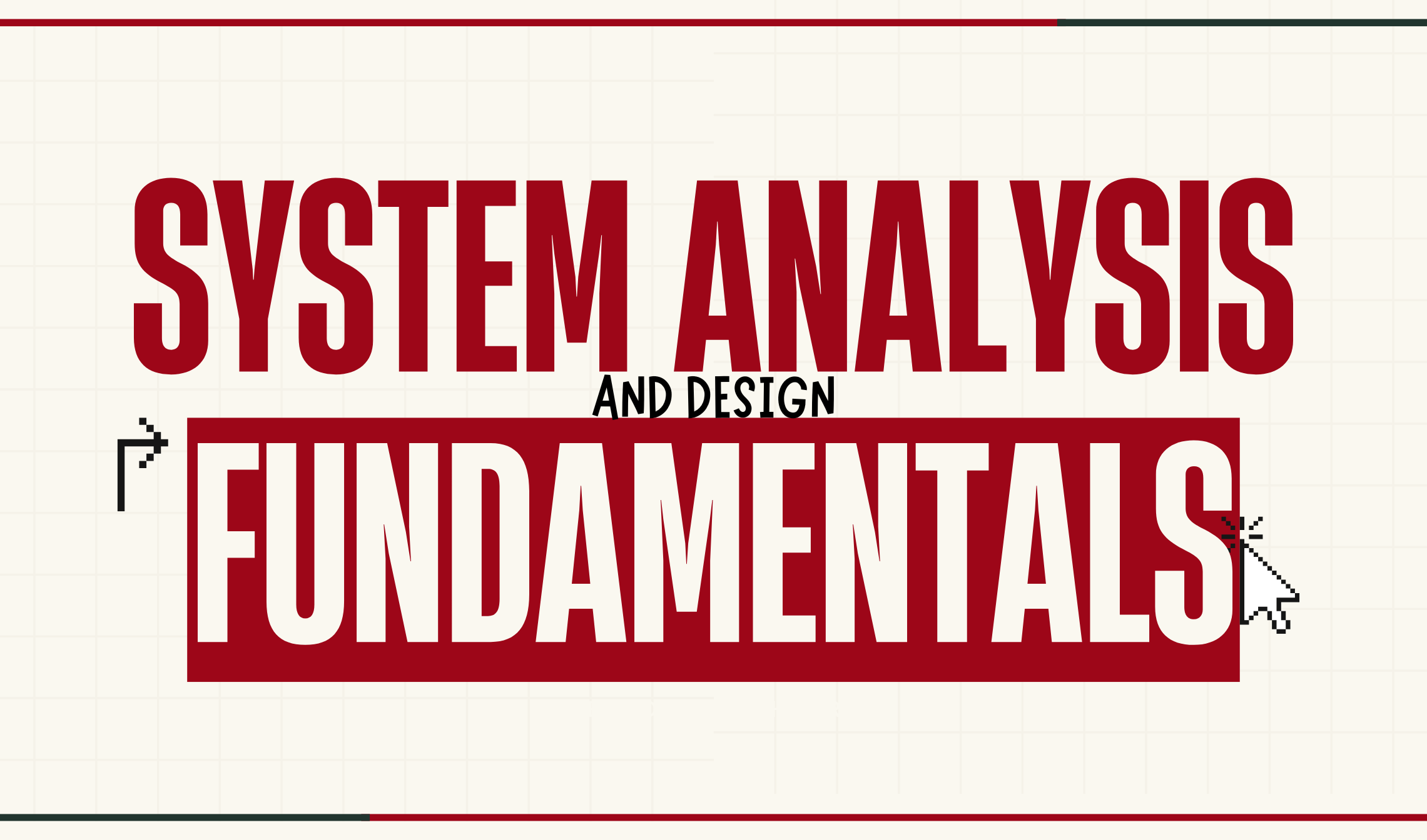 SFC11643 SYSTEM ANALYSIS AND DESIGN FUNDAMENTALS