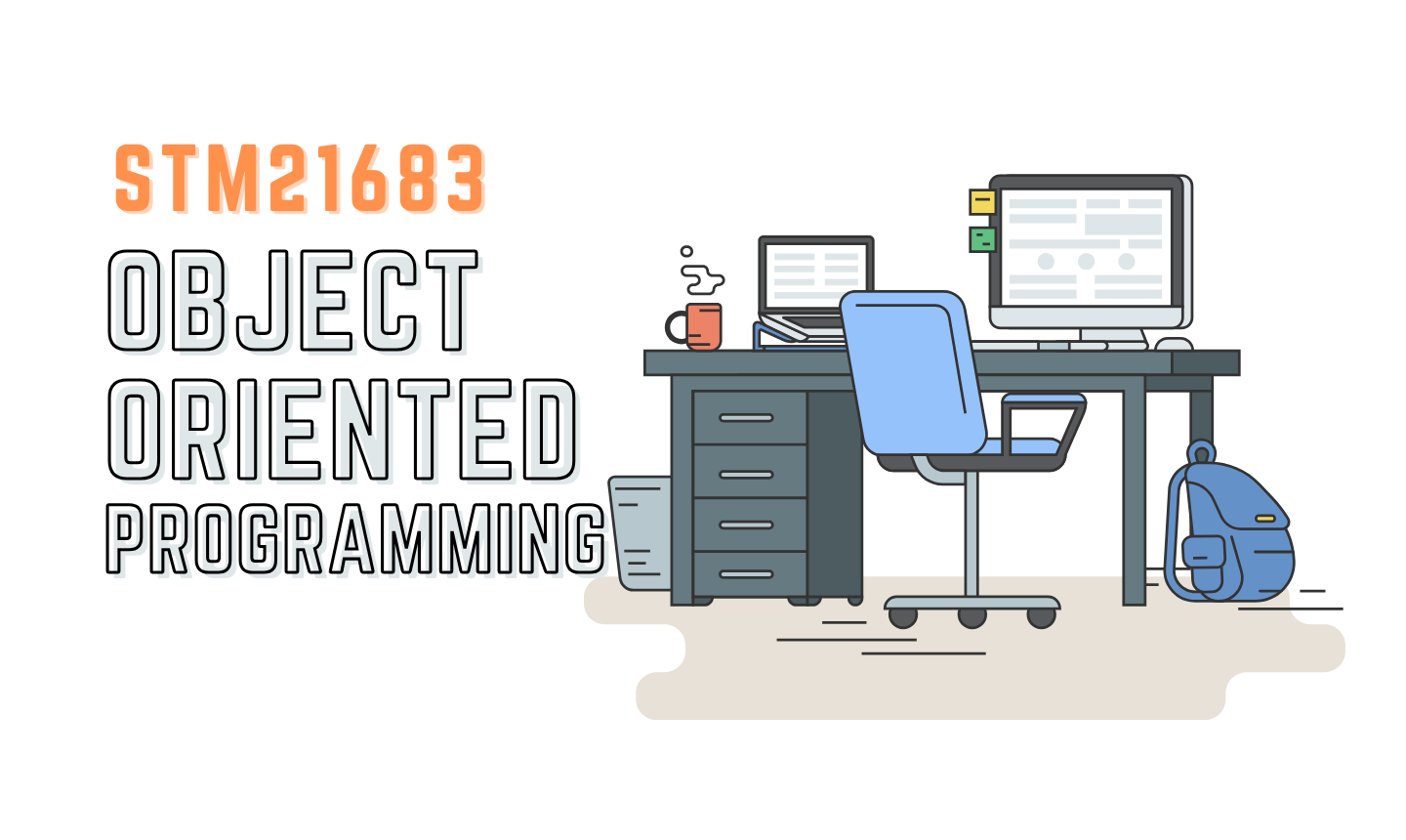 STM21683 OBJECT ORIENTED PROGRAMMING