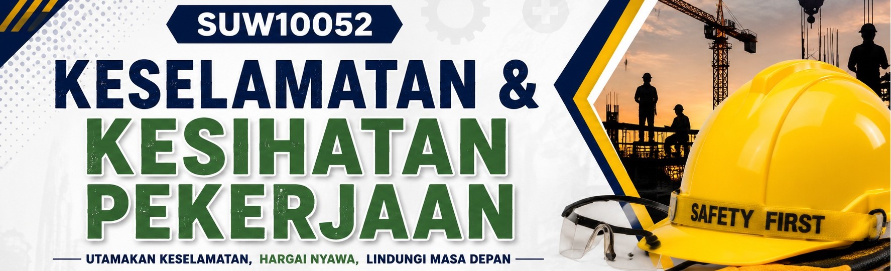 SUW10052 -Keselamatan dan Kesihatan Pekerjaan