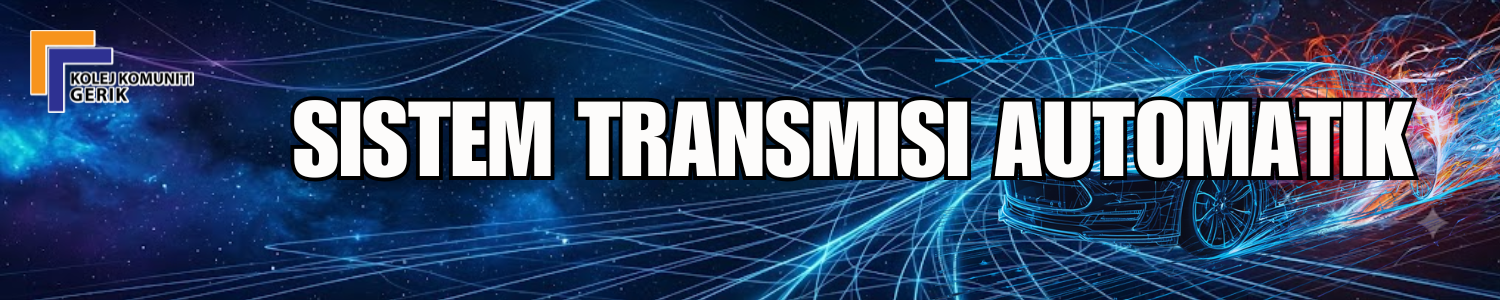 SISTEM TRANSMISI AUTOMATIK_1/2627_KKGP