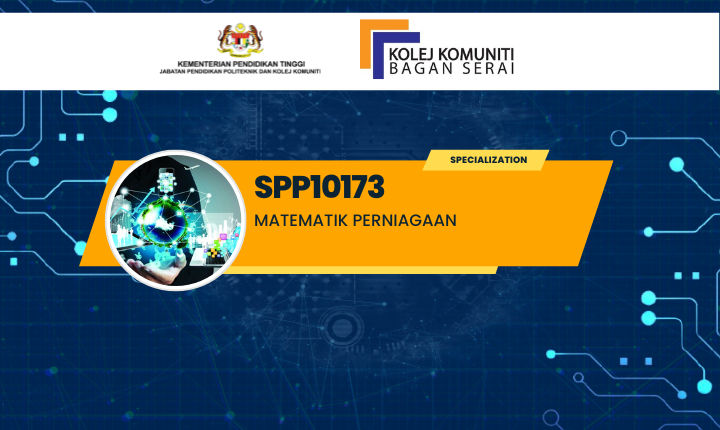 SPP10173 MATEMATIK PERNIAGAAN 