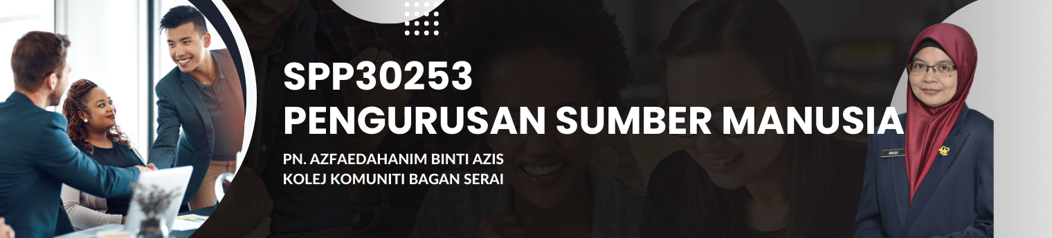 SPP30253 PENGURUSAN SUMBER MANUSIA