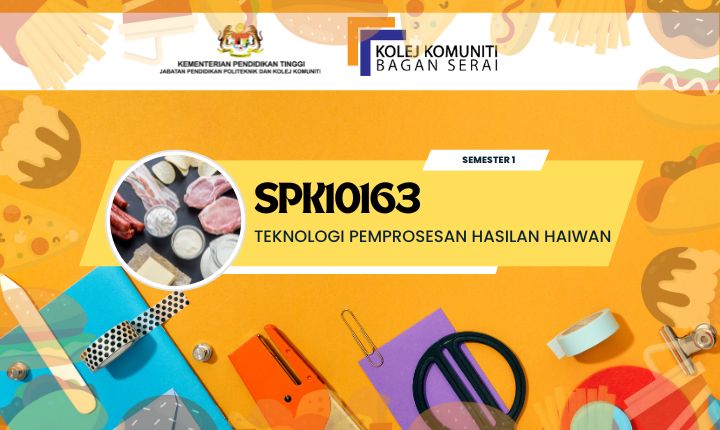 SPK10163 TEKNOLOGI PEMPROSESAN HASILAN HAIWAN