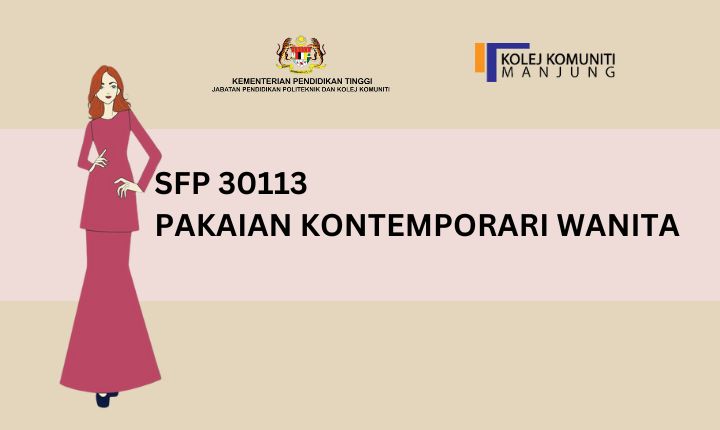 PAKAIAN KONTEMPORARI WANITA SESI I KKMP