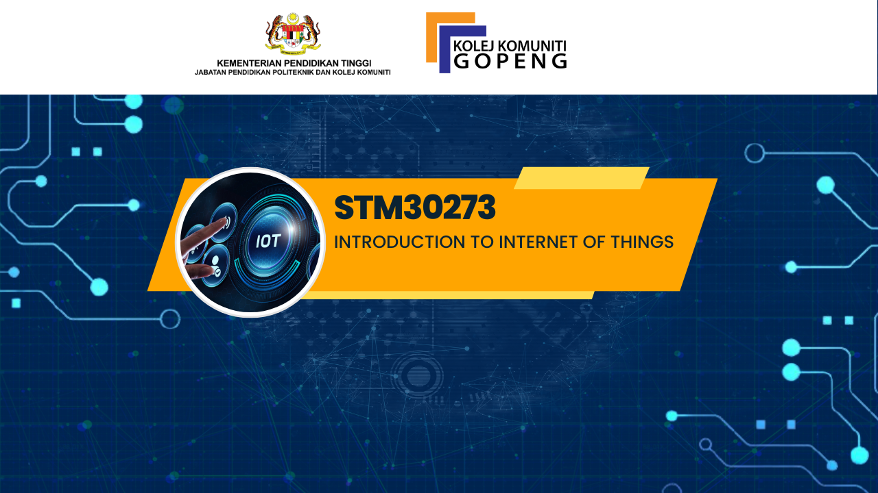 STM30273 INTRODUCTION TO INTERNET OF THINGS